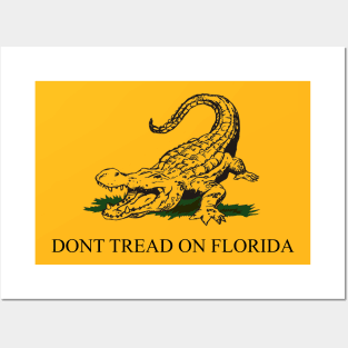 Dont Tread On Florida Posters and Art